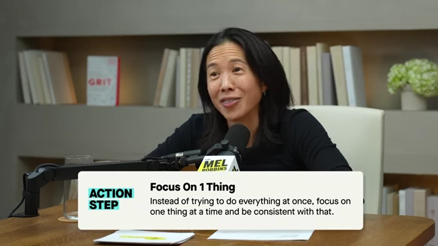 Action Step: Instead of trying to do everything at once, focus on one thing at a time and be consistent with that.