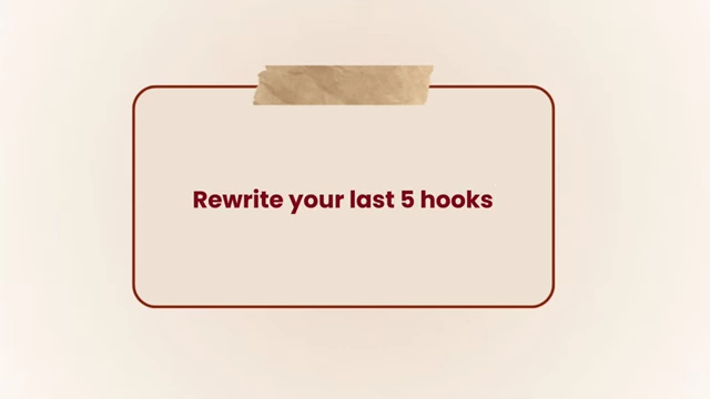 Actionable marketing tip: Rewrite your hooks