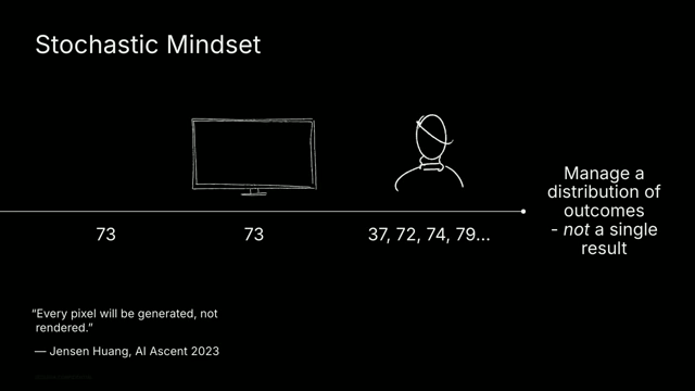The shift to a stochastic mindset in the AI era