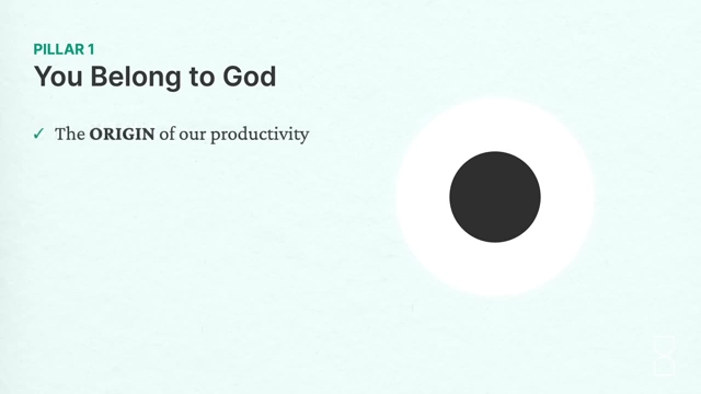 The first pillar is the origin of our productivity