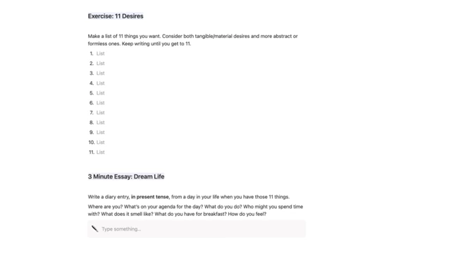 The '11 Desires' and 'Dream Life Essay' exercise used to define vision.