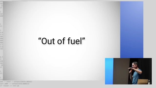 "Out of fuel" message indicating memory fragmentation