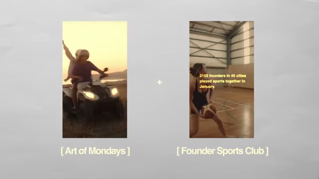 A split screen showing "Art of Mondays" and "Founder Sports Club" with text indicating "2155 founders in 45 cities played sports together in January," showcasing the reach of their community.