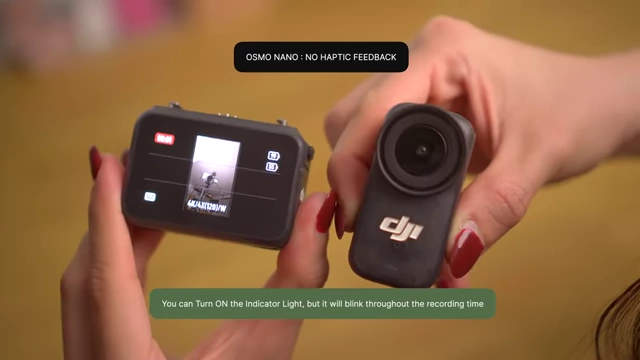 DJI Osmo Nano lacks haptic feedback; indicator light blinks during recording