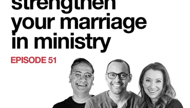51 | 3 Ways to Strengthen Your Marriage in Ministry (Live Recording)