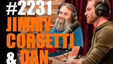 #2231 - Jimmy Corsetti & Dan Richards