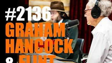 #2136 - Graham Hancock & Flint Dibble