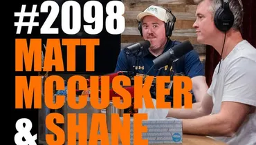 #2098 - Shane Gillis & Matt McCusker