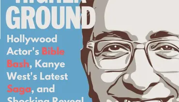 Hollywood Actor's Bible Bash, Kanye West's Latest Saga, and Shocking Reveal About Campus Chaos: 3 Big Stories of the Week