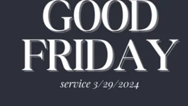 Good Friday Service | The Sequence of Events
