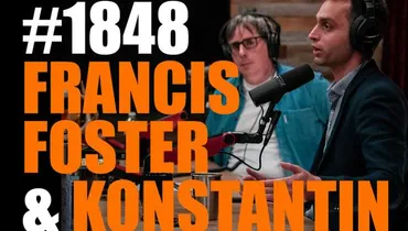#1848 - Francis Foster & Konstantin Kisin
