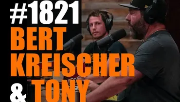 #1821 - Bert Kreischer & Tony Hinchcliffe