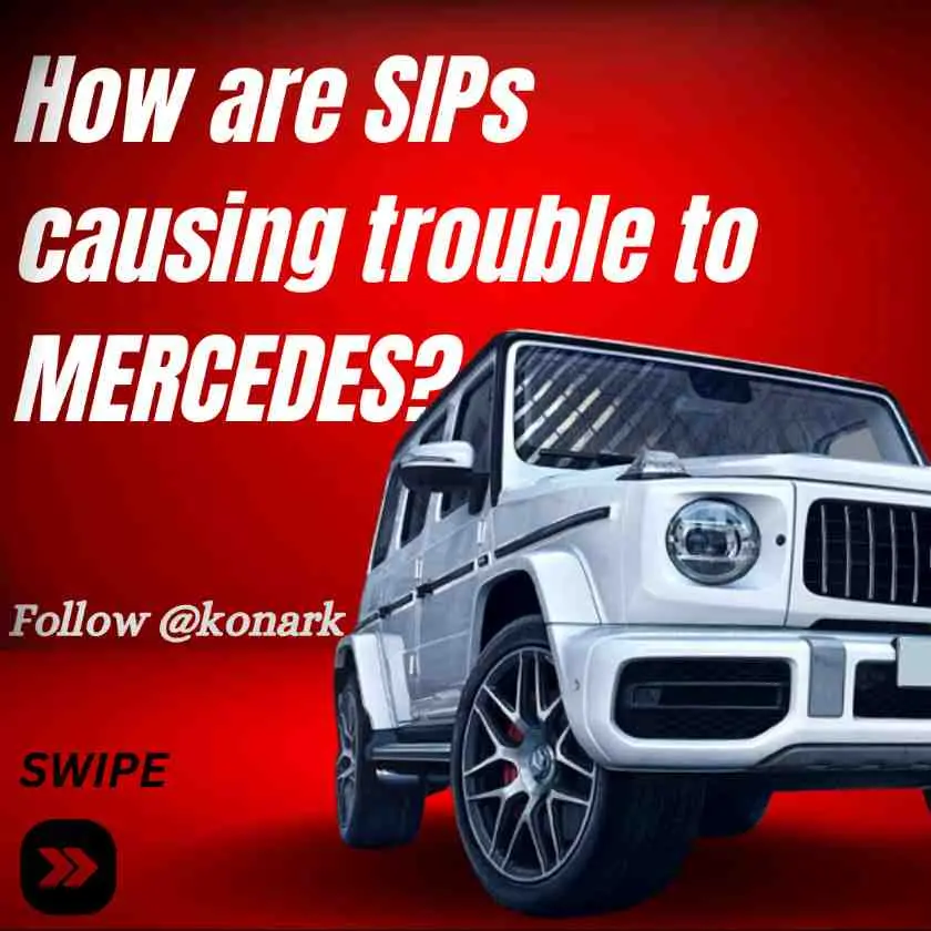 How SIPs are troubling Mercedes sales?