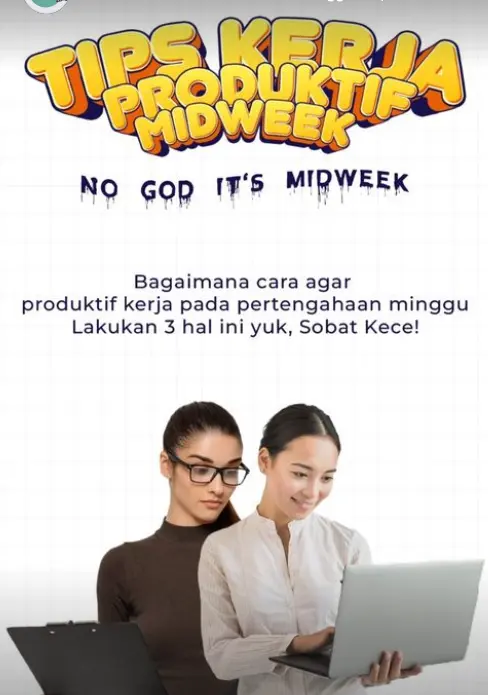 Tips Kerja Produktif Midweek