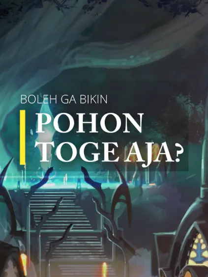 Bikin Pohon Toge Aja?