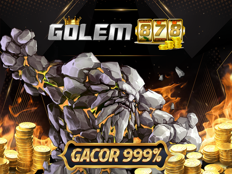 SELAMAT DATANG DI GOLEM878