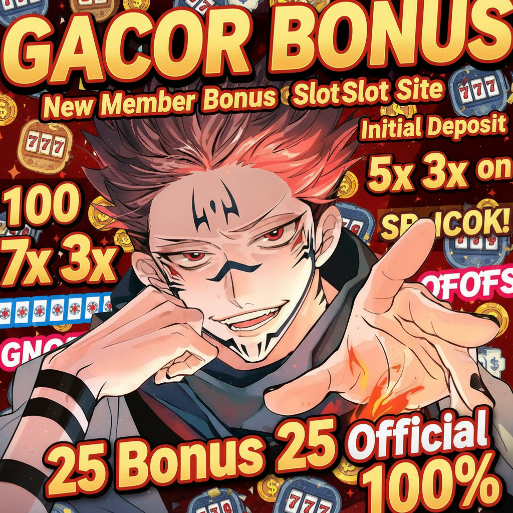 SLOT BONUS NEW MEMBER 100 DI AWAL TO 10X 5X 3X RESMI