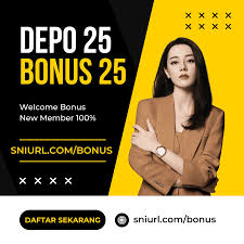Deposit 25 Bonus 25