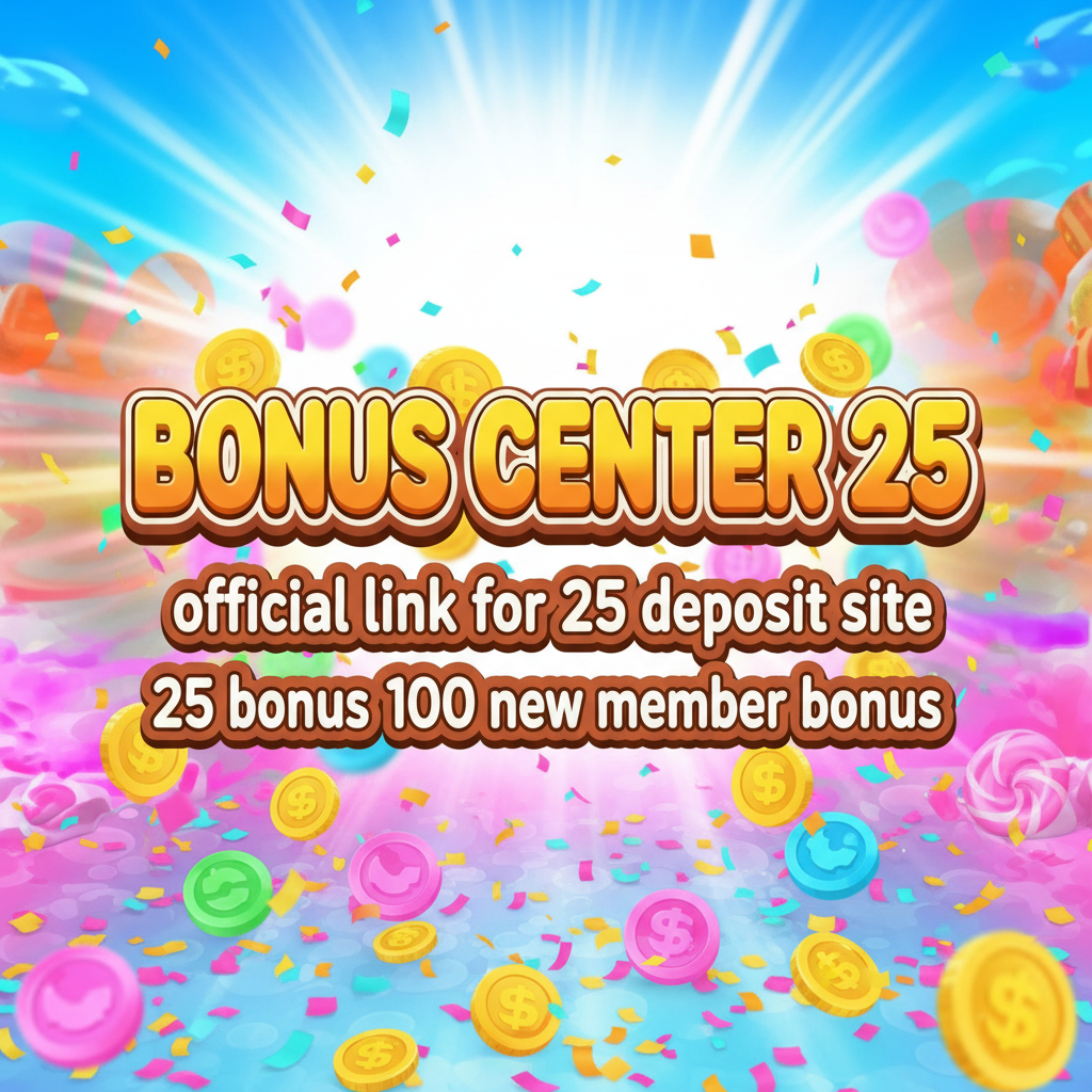 Update Kumpulan Depo 25 Bonus 25 To 5x Bebas IP + New Member 100% Paling Dicari