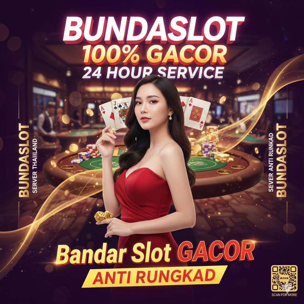 BUNDASLOT Situs Penyedia Akun Betting Resmi Modal Murah Hasil Meriah.