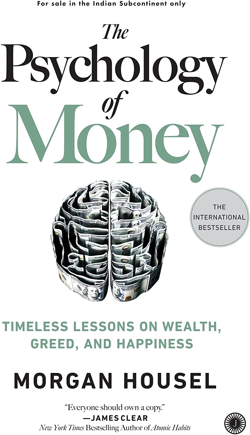 The Psychology Of Money How To Think About Money