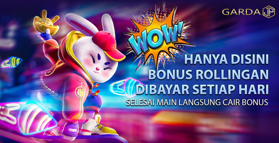 Bonus Rolling Harian GardaJP