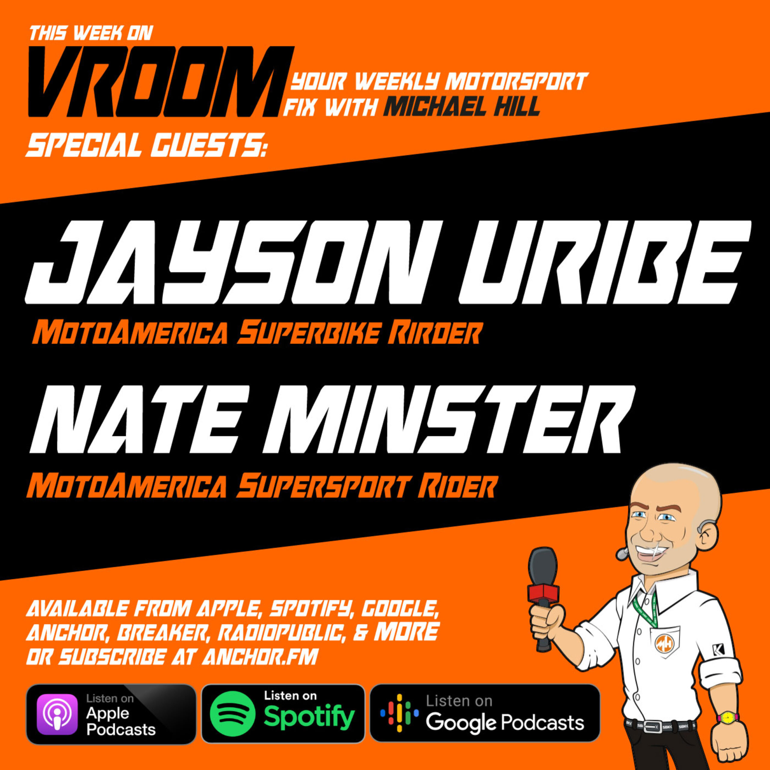 Vroom - Your Motorsport Fix, Episode 36 - Jayson Uribe, Nate Minster