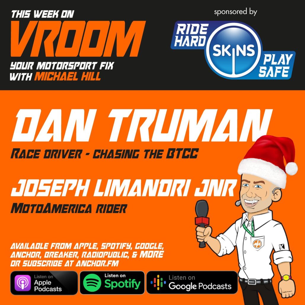 Vroom – Your Motorsport Fix, Episode 56 – Dan Truman, Joseph Limandri Jnr