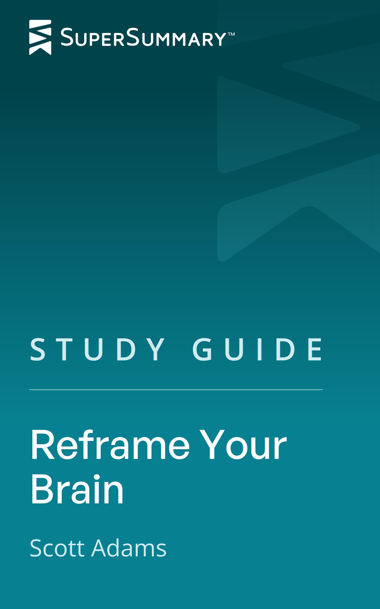 Reframe Your Brain Overview | SuperSummary