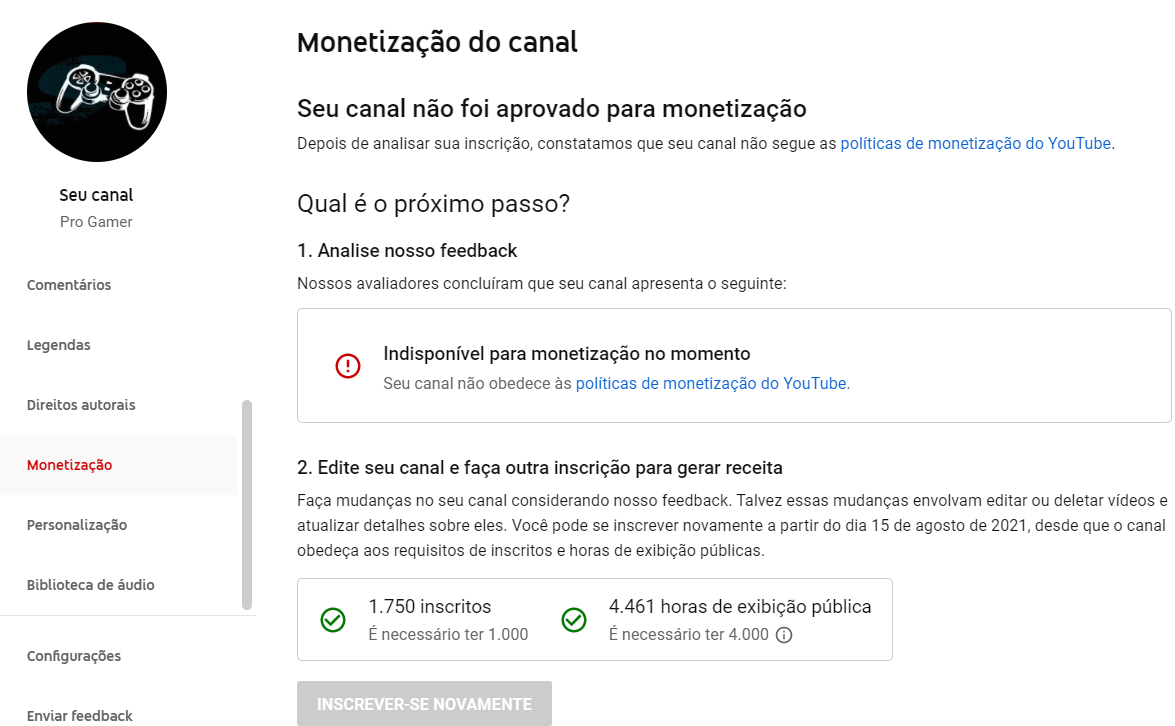 Não tenho a monetização do meu canal e tô flopado não sei oq posso