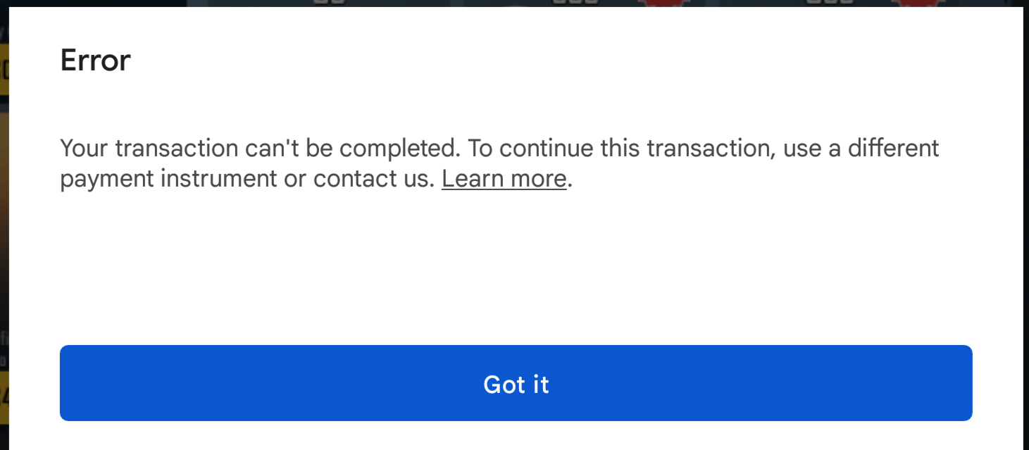 Transaction can't be complete - Google Play Community