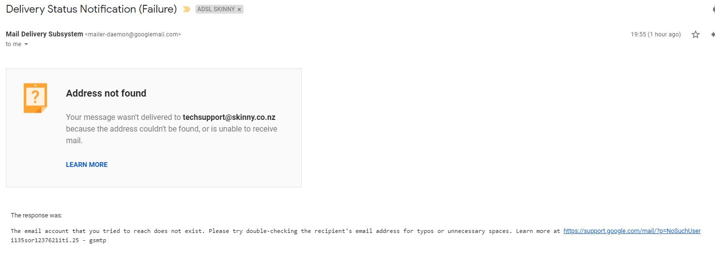 The response was: The email account that you tried to reach does not exist.  Please try double-checking the recipient's email address for typos or  unnecessary spaces. Learn more at   n25sor3930217ioj.72 