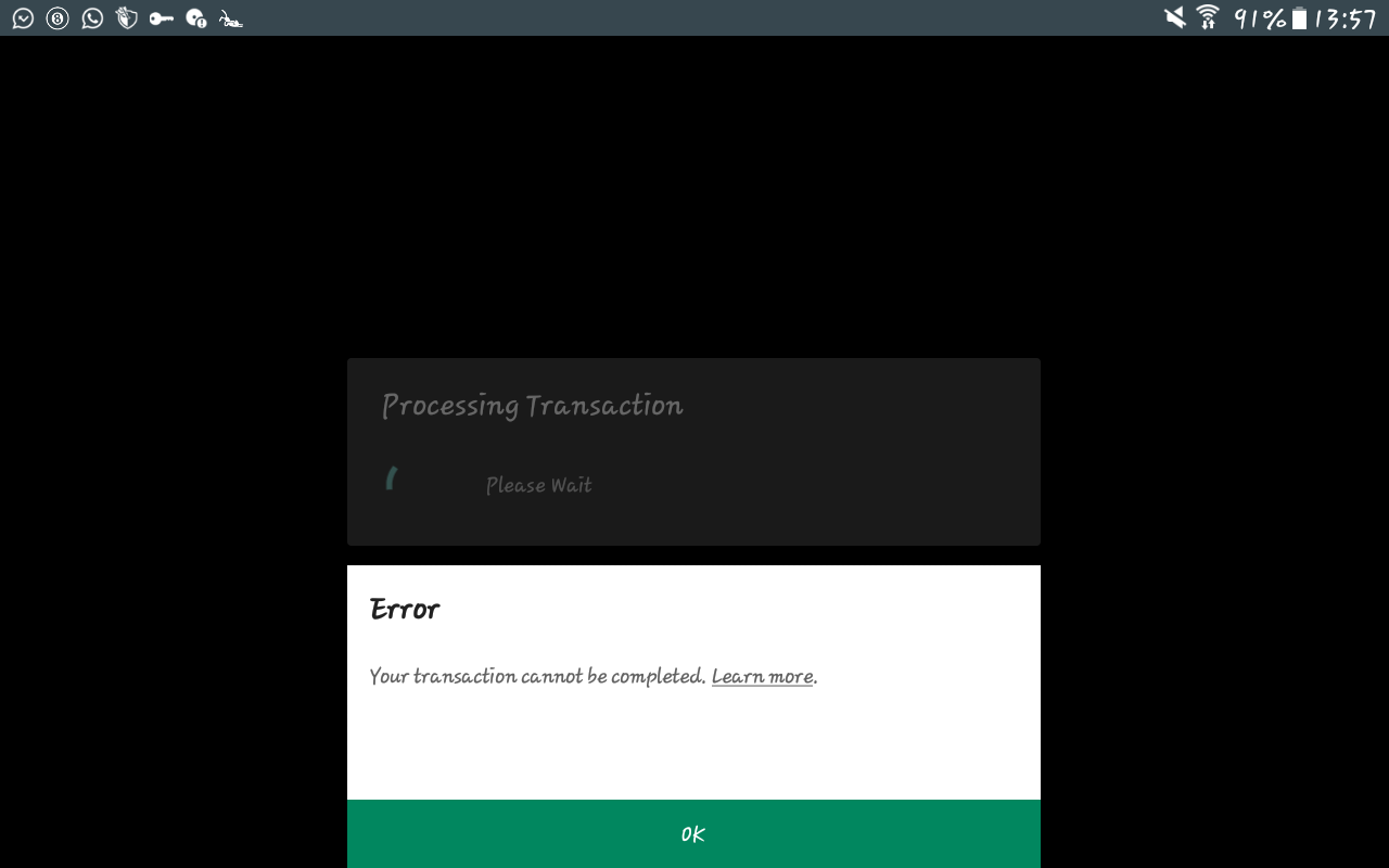 How to resolve "Your transaction cannot be completed. Learn more. [OR