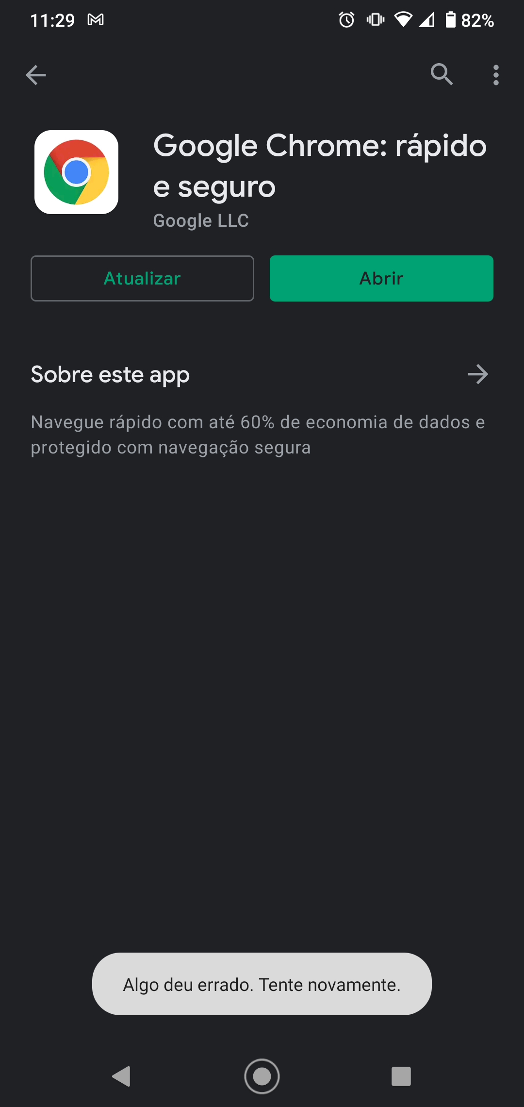 Não atualiza app Google Chrome: Rápido e seguro. Ja fiz de tudo e da erro.  - Comunidade Google Play