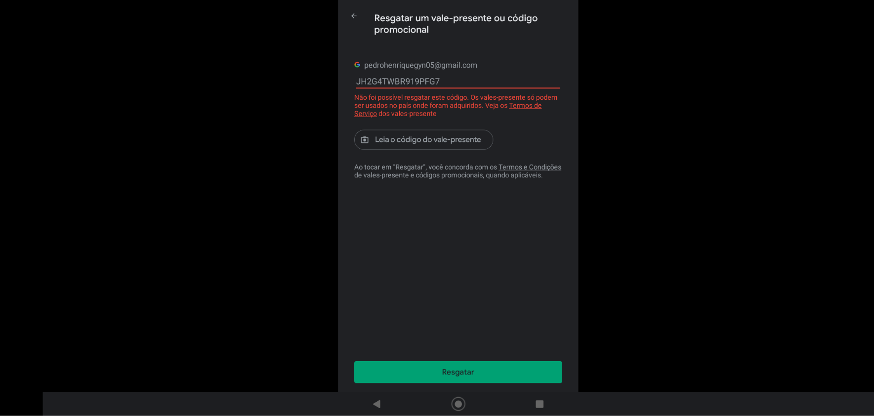 Não foi possível resgatar ó código. Ele só poder ser usado neste país:  Brasil. - Comunidade Google Play