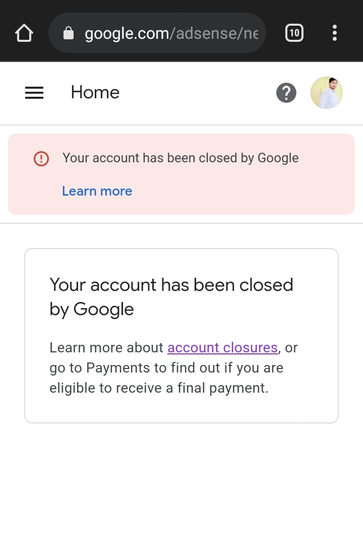 My Adsense account has been closed by Google but I don t know why