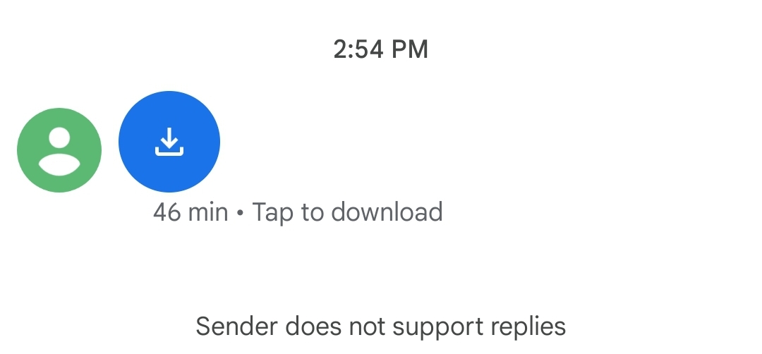 Tap to download" but phone isn't downloading specific messages I am getting  forwarded from Gmail - Messages by Google Community