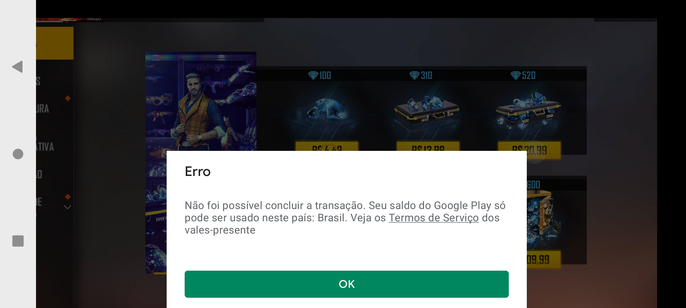 Não foi possível resgatar ó código. Ele só poder ser usado neste país:  Brasil. - Comunidade Google Play