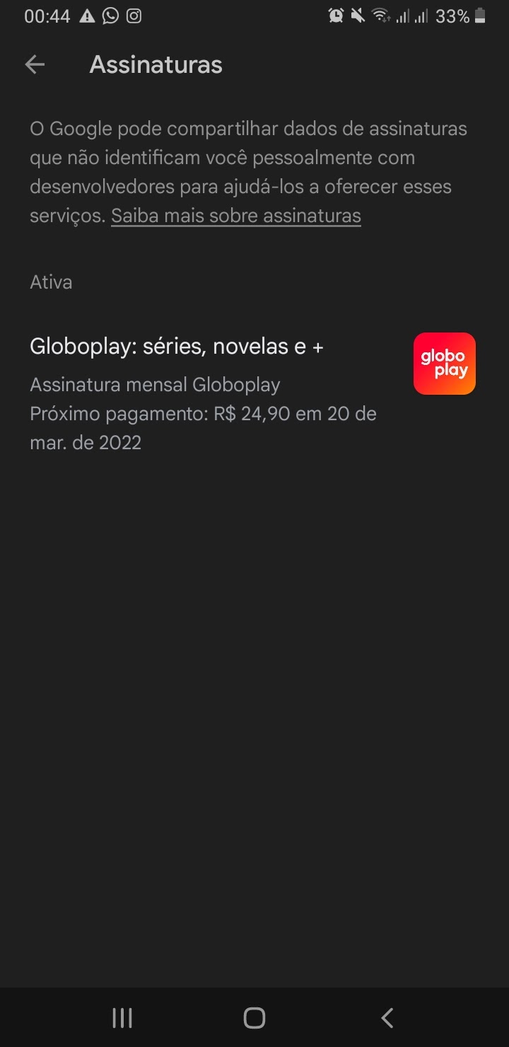 Comprei uma assinatura Globo play e não estou conseguindo usar,por aparecer  como não assinante - Comunidade Google Play