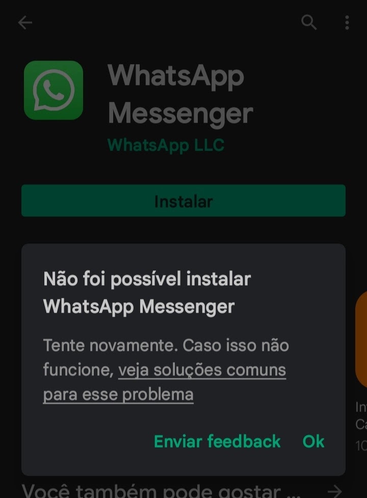 O GOOGLE PLAY STORE NÃO APARECE A OPÇÃO DE INSTALAR O WHATSAPP