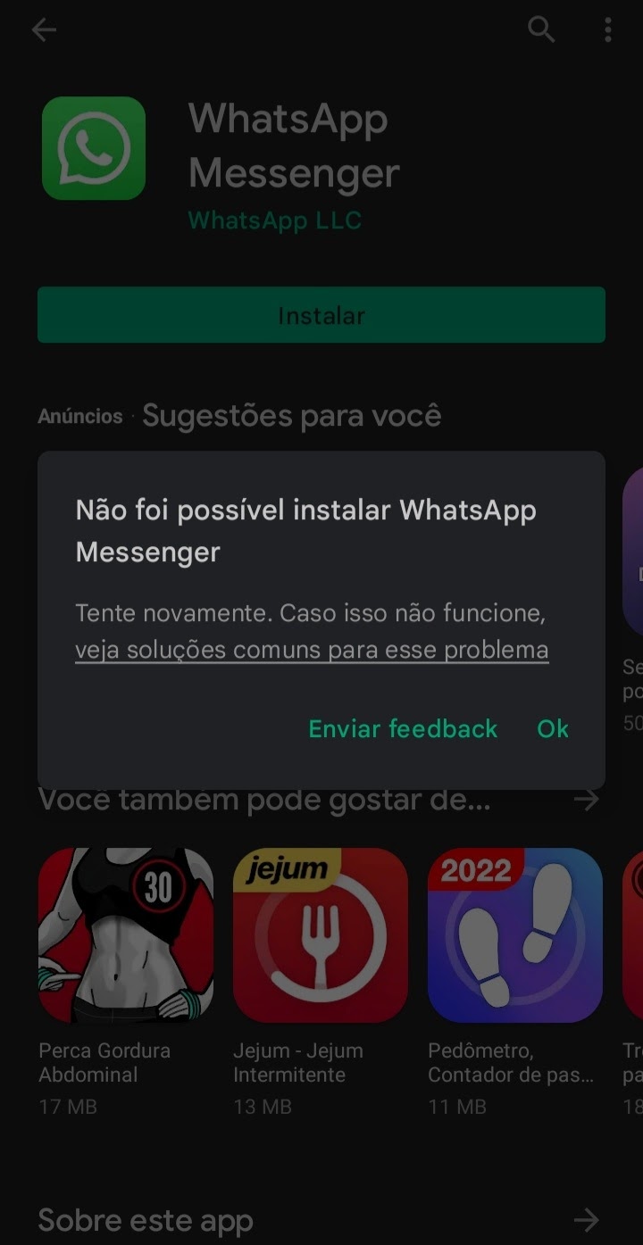 O GOOGLE PLAY STORE NÃO APARECE A OPÇÃO DE INSTALAR O WHATSAPP