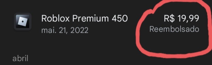 Quero reembolso no roblox minha conta foi excluida hj e nao