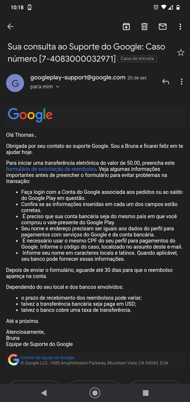 Olá gostaria de saber como pedir reembolso google brasil pagamentos ltda -  Comunidade Google Play