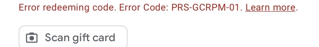 Error redeeming code. Error Code: PRS-GCRPM-01. - Google Play Community