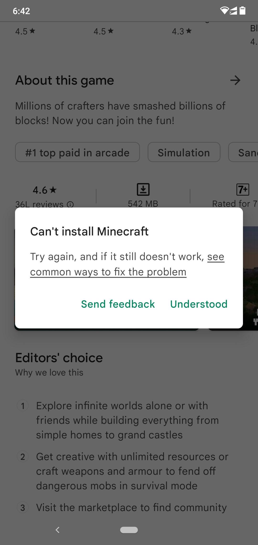 I can no longer install Minecraft, does anybody know why? Has anyone else  had this problem? - Google Play Community