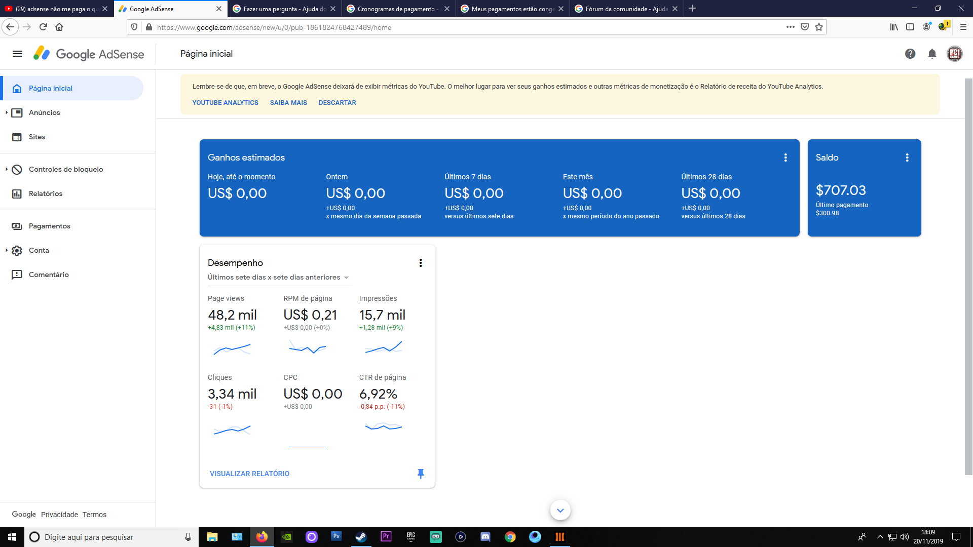 Oi , eu já tenho 140 dólar .. mas no site do Google AdSense só mostra 80  dólar .poderia me ajudar ? - Comunidade Google AdSense