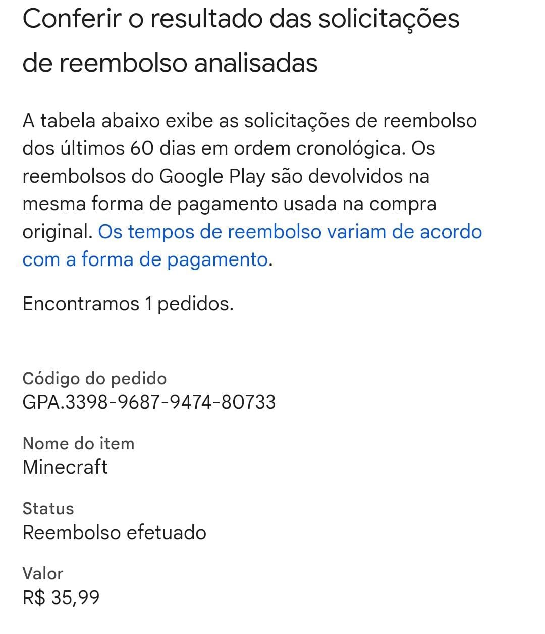 Fiz um reembolso e não recebi o dinheiro - Comunidade Google Play