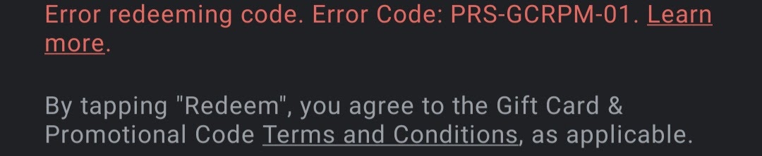 Error redeeming code. Error Code: PRS-GCRPM-01. - Google Play Community