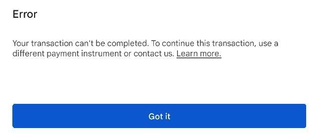 Transaction can't be complete - Google Play Community