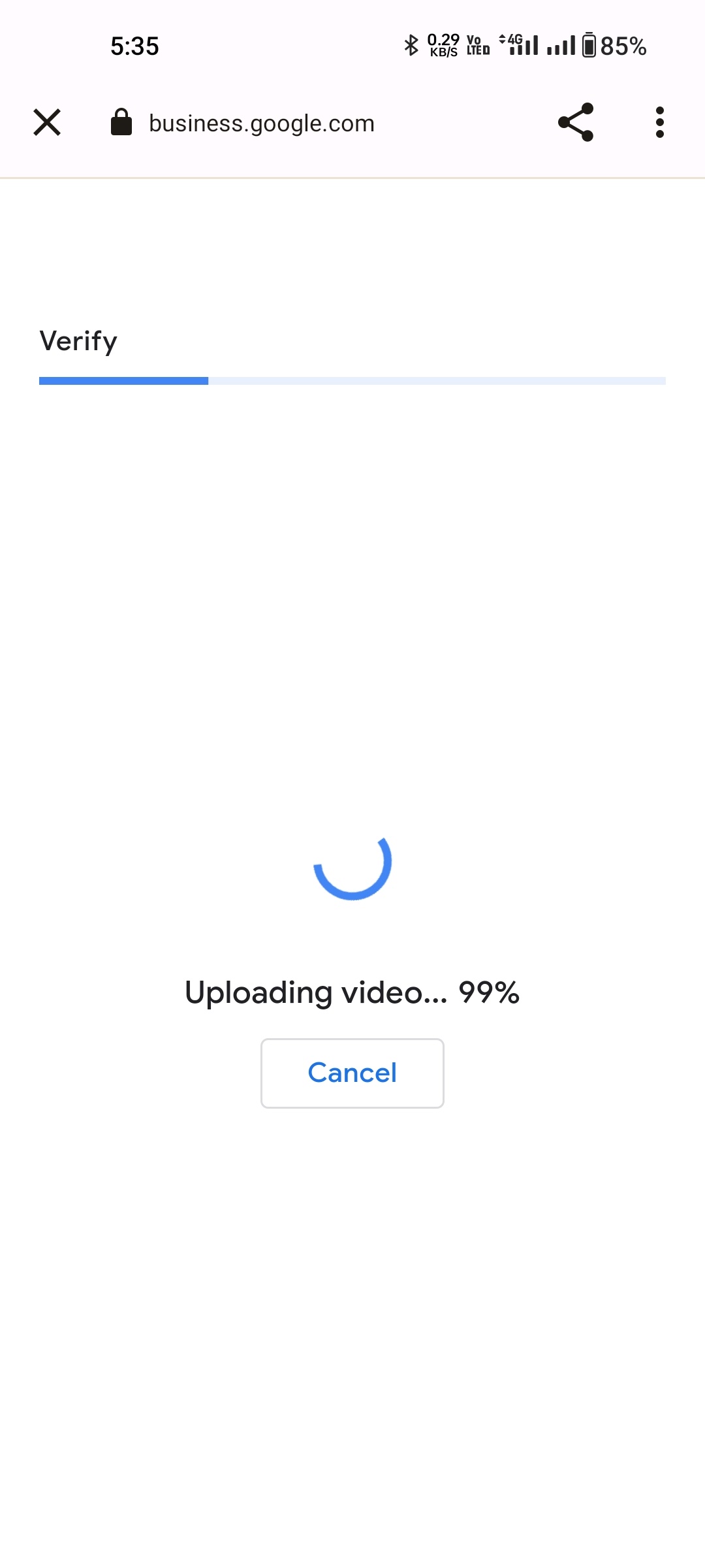 Video verification, uploading stops at 99% - Google Business Profile  Community